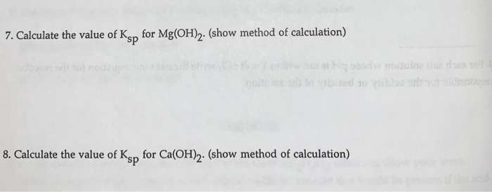 Solved 7 Calculate The Value Of Ksp For Mg Oh 2 Show Chegg Solved 7 Calculate The Value Of Ksp For Mg Oh 2 Show Chegg