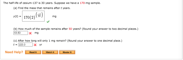 Solved The Half-life Of Cesium-137 Is 30 Years. Suppose We | Chegg.com