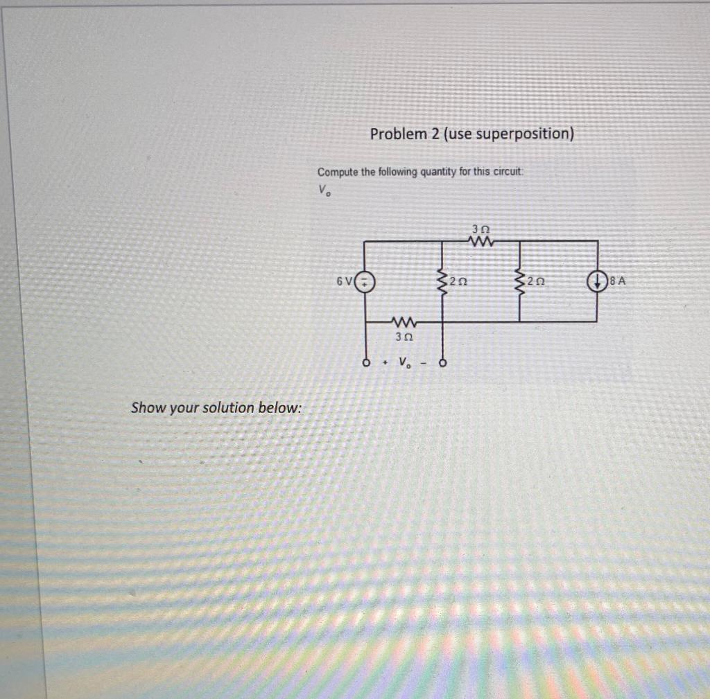 Solved Problem 2 Use Superposition Compute The Followin Chegg Com