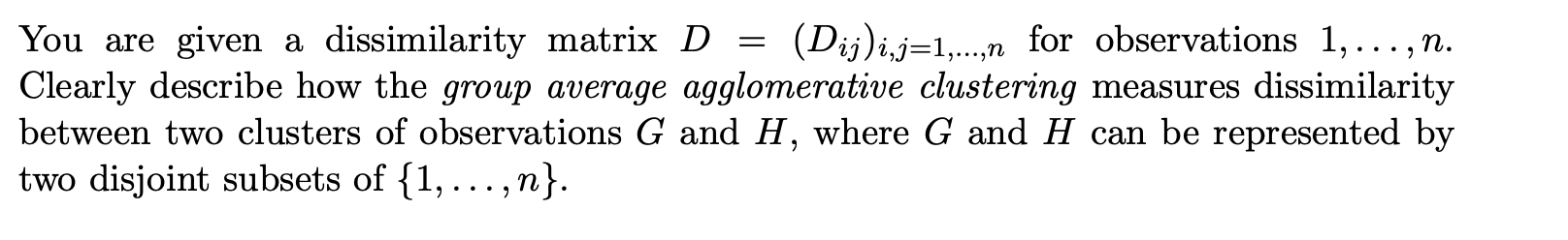 (a) You are given a dissimilarity matrix D = (Dij | Chegg.com