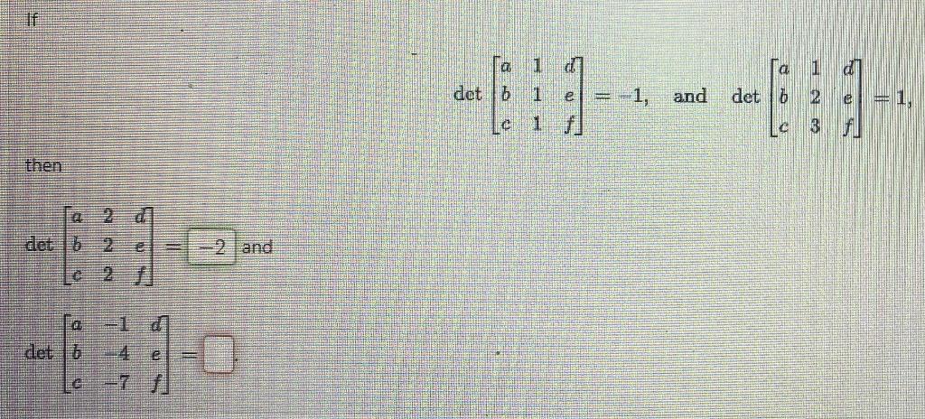 Solved Det⎣⎡abc111def⎦⎤−1 And Det⎣⎡abc123def⎦⎤1 Et 5219