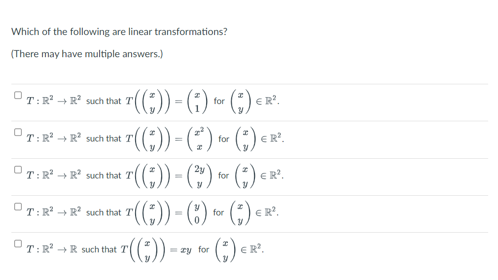 Solved Which Of The Following Are Linear Transformations? | Chegg.com