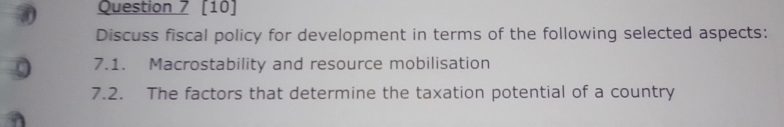 Solved Question 7 [10] Discuss Fiscal Policy For Development | Chegg.com