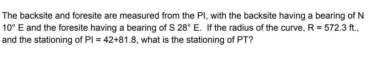 Solved The backsite and foresite are measured from the PI, | Chegg.com