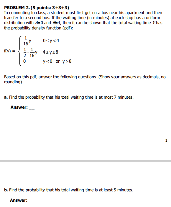 Solved PROBLEM 2. (9 points: 3+3+3) In commuting to class, a | Chegg.com