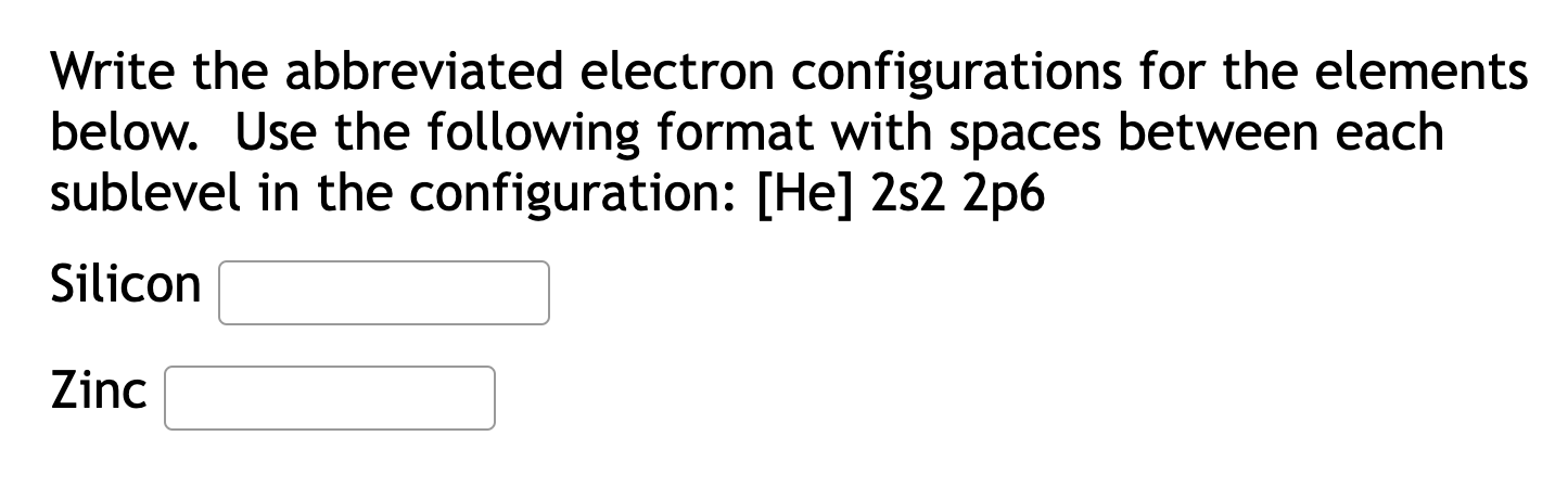 Solved Write the abbreviated electron configurations for the | Chegg.com
