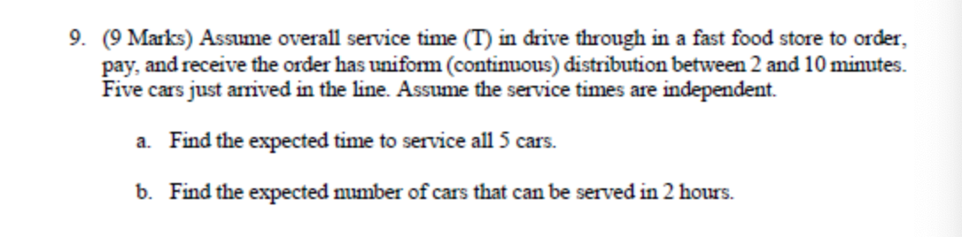 Solved 9. (9 Marks) Assume overall service time (T) in drive | Chegg.com