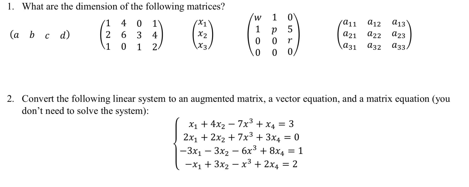 Solved Convert the following matrix equation to a system of | Chegg.com