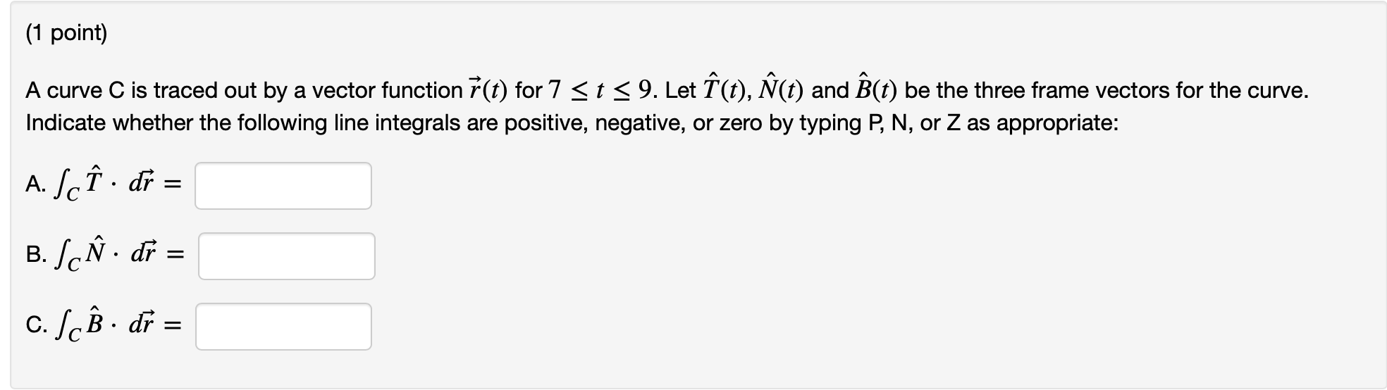 Solved 1 Point A Curve C Is Traced Out By A Vector Chegg Com