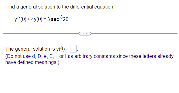 Solved Find A General Solution To The Differential Equation