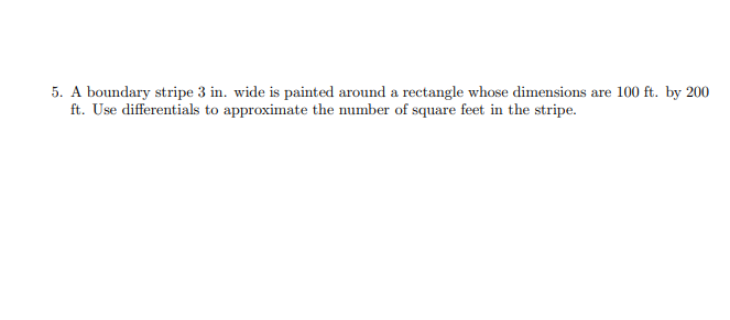 Solved 5 A Boundary Stripe 3 In Wide Is Painted Around A Chegg Com