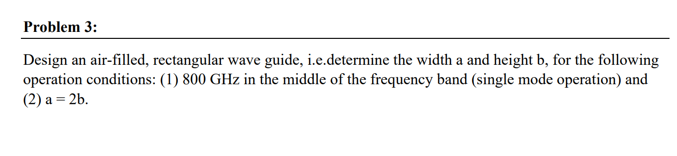 Solved Problem 3: Design an air-filled, rectangular wave | Chegg.com