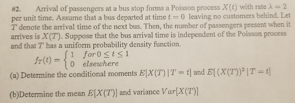 Solved #2. Arrival of passengers at a bus stop forms a | Chegg.com