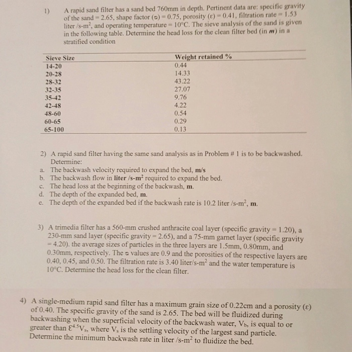 Solved A rapid sand filter has a sand bed 760mm in depth.