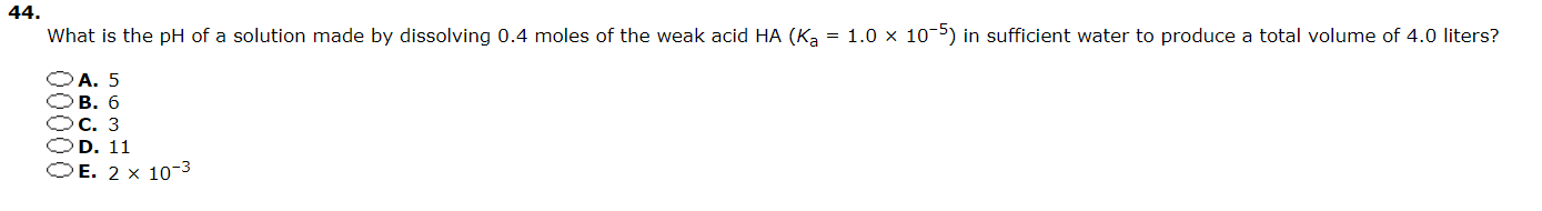 Solved 44. What is the pH of a solution made by dissolving | Chegg.com