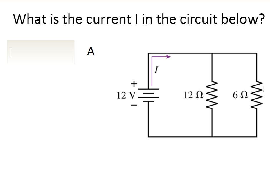 Solved What is the current I in the circuit below? A I + 12 | Chegg.com