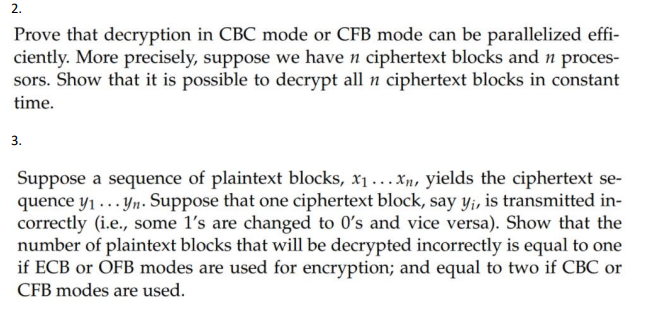 Solved 2. Prove That Decryption In CBC Mode Or CFB Mode Can | Chegg.com