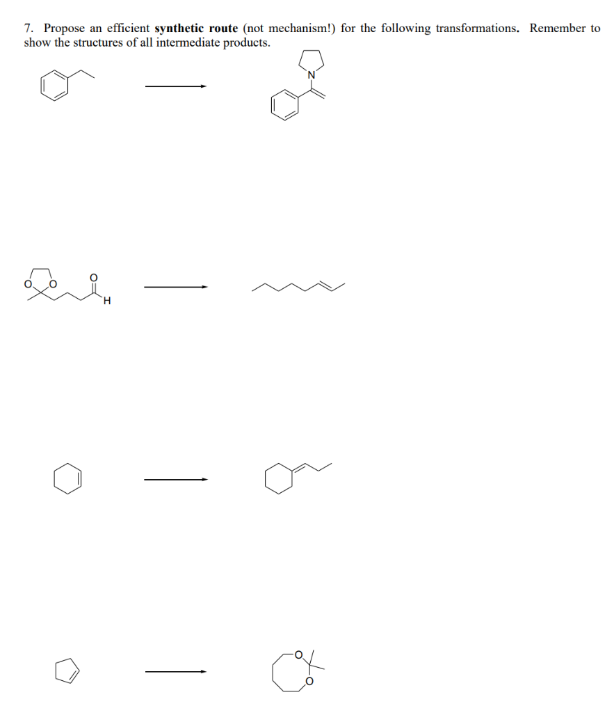 Solved 7. Propose An Efficient Synthetic Route (not | Chegg.com