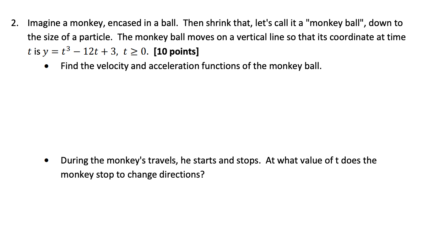Solved a 2 2. Imagine a monkey, encased in a ball. Then | Chegg.com