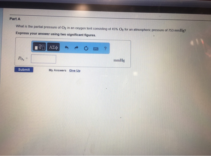 Solved What is the partial pressure of O_2 in an oxygen tent | Chegg.com