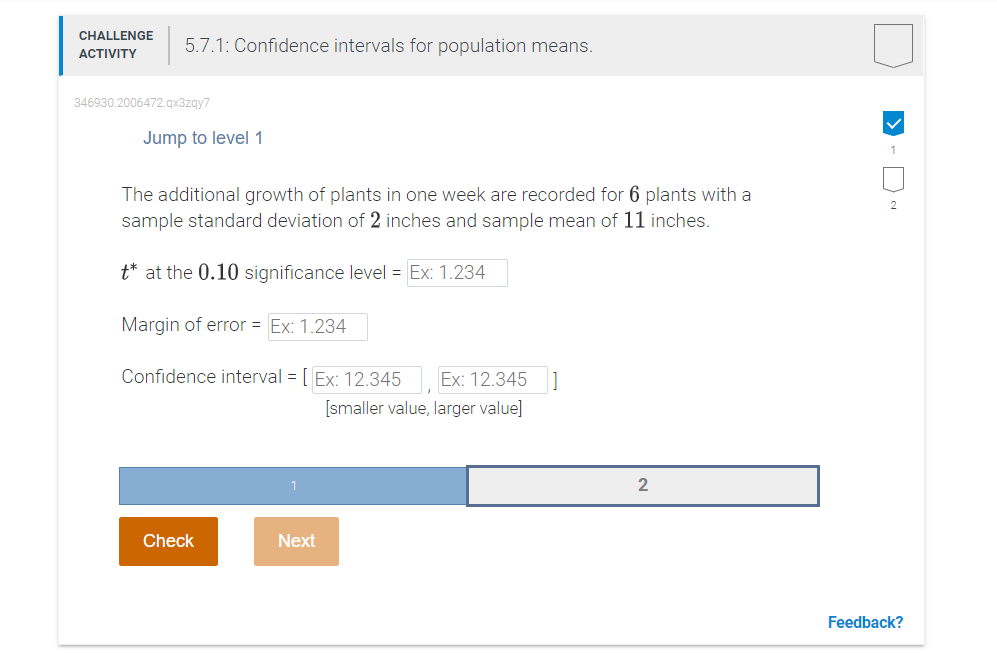 Solved CHALLENGE ACTIVITY 5.7.1: Confidence intervals for | Chegg.com
