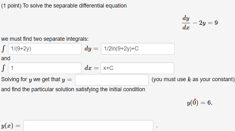 (1 point) To solve the separable differential | Chegg.com