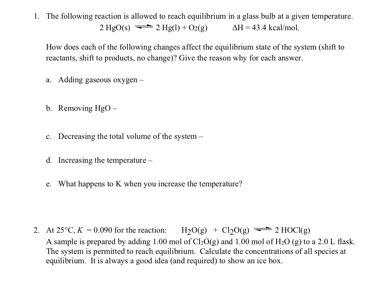 Solved 1. The following reaction is allowed to reach