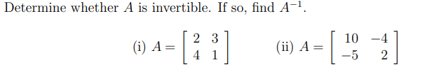 Solved Determine whether A is invertible. If so, find A-1. | Chegg.com