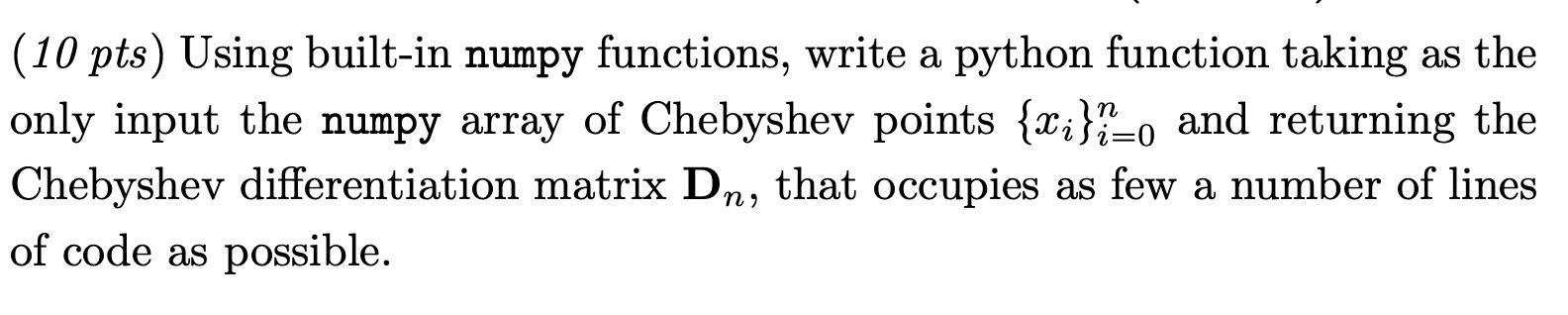 Solved (10 pts) Using built-in numpy functions, write a | Chegg.com