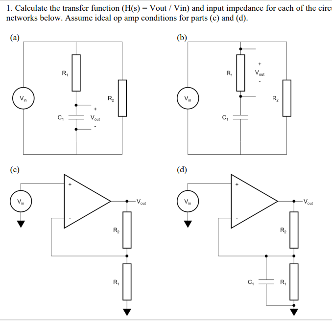 Solved 1. Calculate the transfer function (H(s)= Vout / Vin