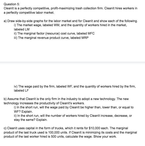 Solved Question 5: Cleanit is a perfectly competitive, | Chegg.com