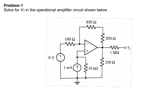 Solved Problem 1 Solve For V1 In The Operational Amplifier | Chegg.com