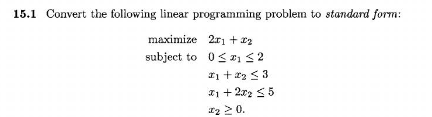Solved 15.1 Convert the following linear programming problem | Chegg.com
