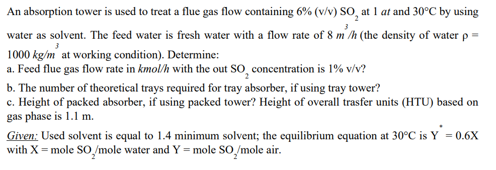 Solved 3 2 An absorption tower is used to treat a flue gas | Chegg.com