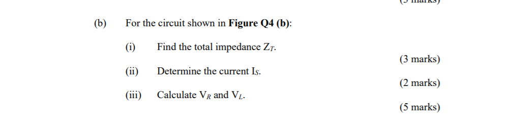 Solved (b) For the circuit shown in Figure Q4 (b): (i) Find | Chegg.com