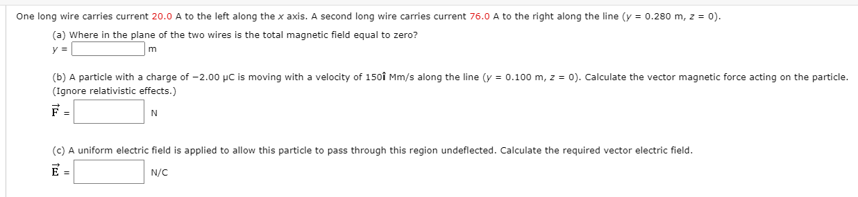 Solved One long wire carries current 20.0 A to the left | Chegg.com