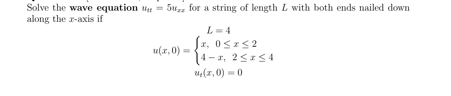 Solved Solve the wave equation utt=5u× ﻿for a string of | Chegg.com