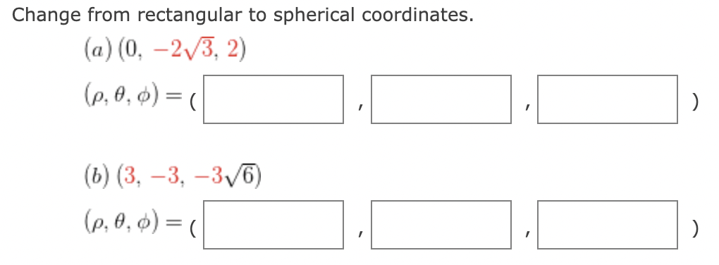 Solved Change from rectangular to spherical coordinates. (a) | Chegg.com