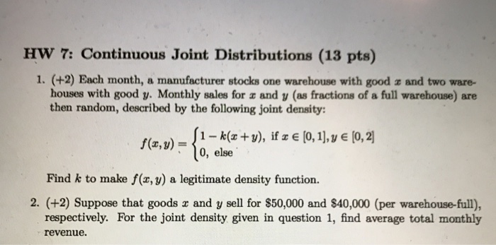 Solved Continuous Joint Distributions Each month, a | Chegg.com