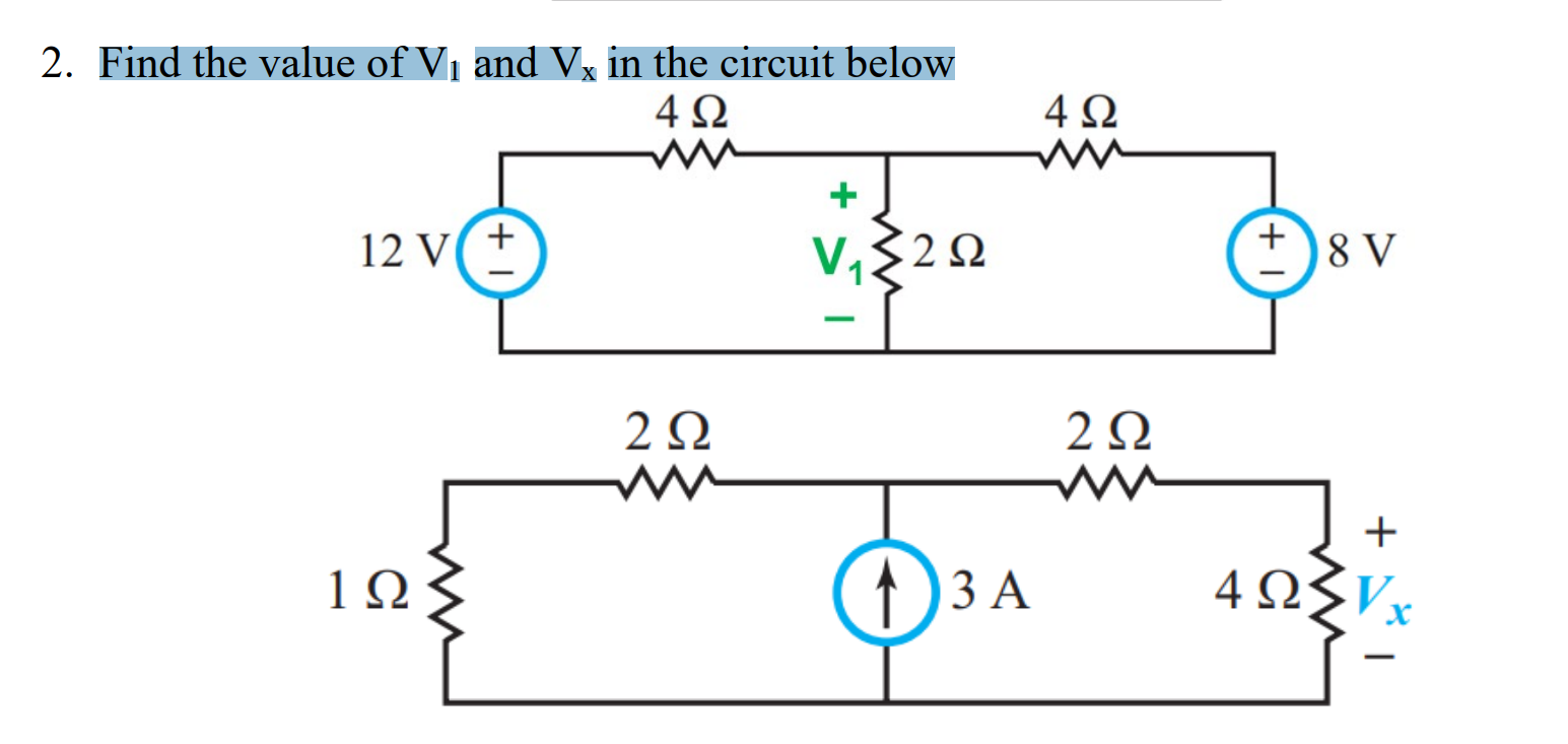 Solved 2. Find the value of V1 and Vx in the circuit below | Chegg.com