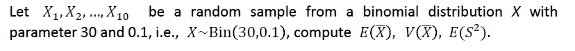 Solved Let X1,X2,…,X10 Be A Random Sample From A Binomial | Chegg.com