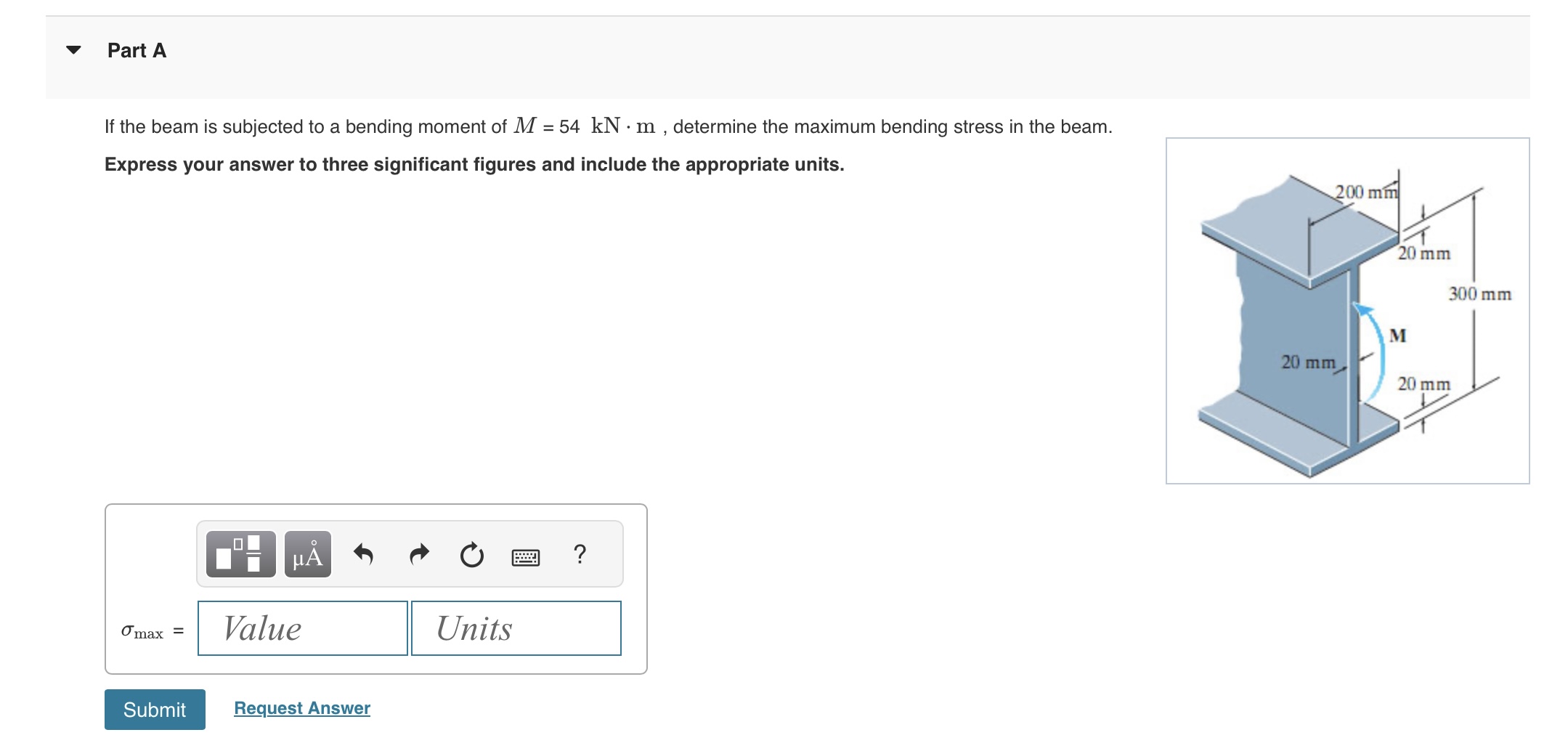 Solved Part AIf The Beam Is Subjected To A Bending Moment Of | Chegg.com