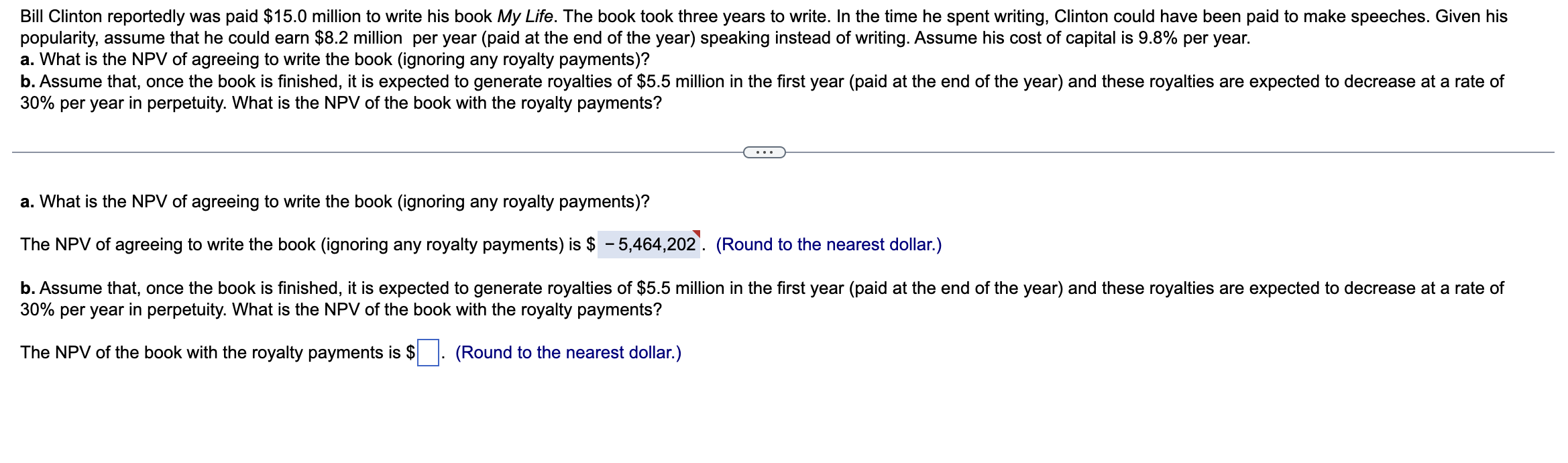 Solved Bill Clinton reportedly was paid $15.0 million to | Chegg.com