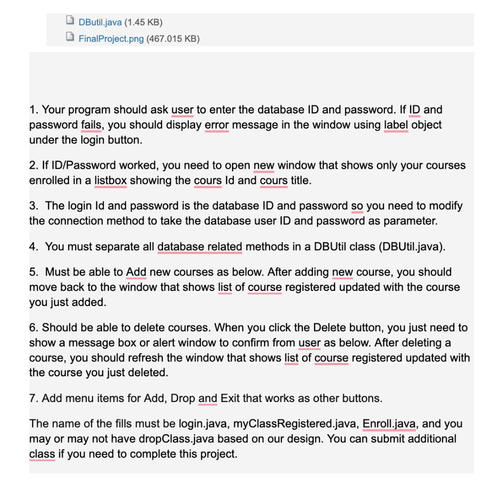 1. Your program should ask user to enter the database