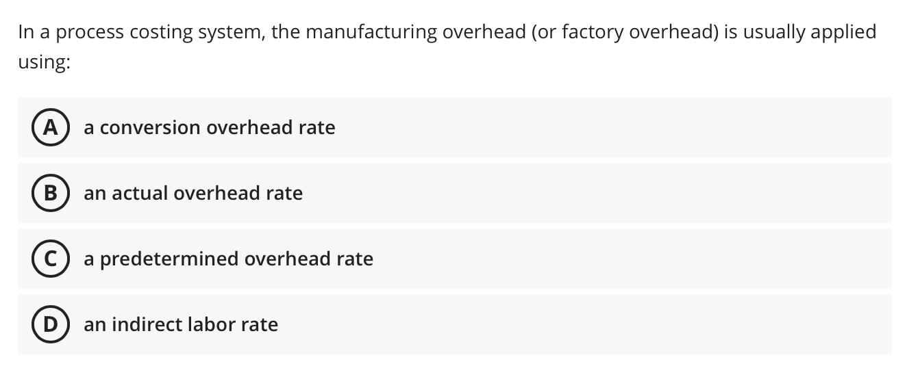 Solved In a process costing system, the manufacturing | Chegg.com