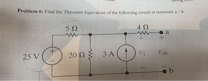 Solved Problem 6: Find the Thevenin Equivalent of the | Chegg.com