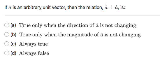 Ifa Is An Arbitrary Unit Vector Then The Relation A Chegg Com