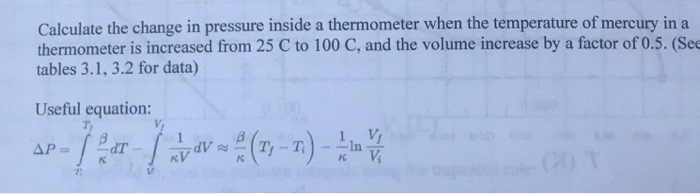 Solved Calculate the change in pressure inside a thermometer | Chegg.com