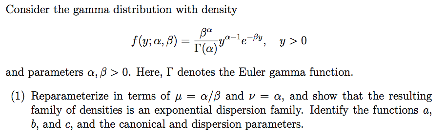 Solved Consider The Gamma Distribution With Density Ba F Chegg Com