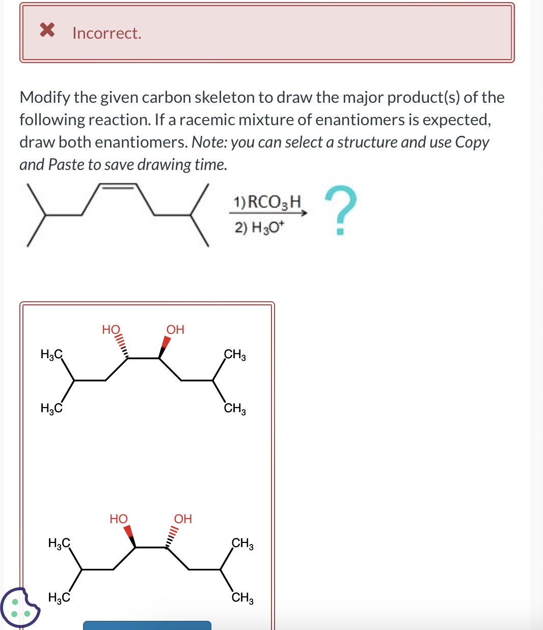 [Solved]: Modify the given carbon skeleton to draw the majo